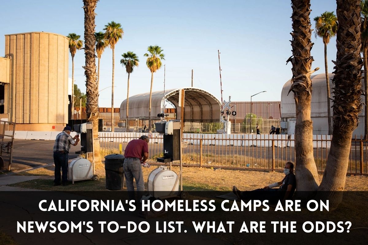 California's Homeless Camps Are On Newsom's To-do List. What Are The Odds?
