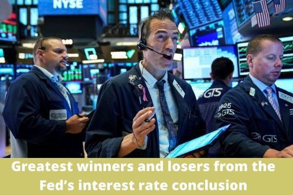 Greatest winners and losers from the Fed’s interest rate conclusion