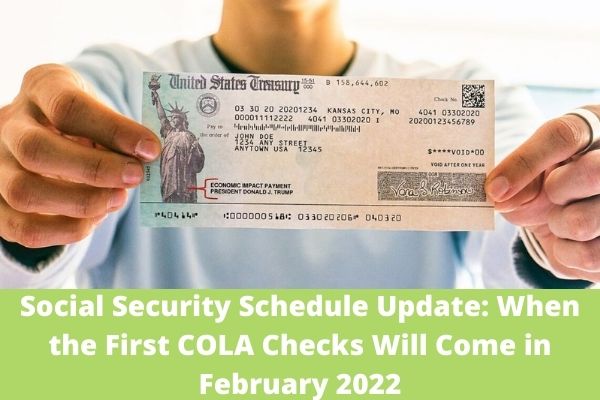 Social Security Schedule Update: When the First COLA Checks Will Come in February 2022