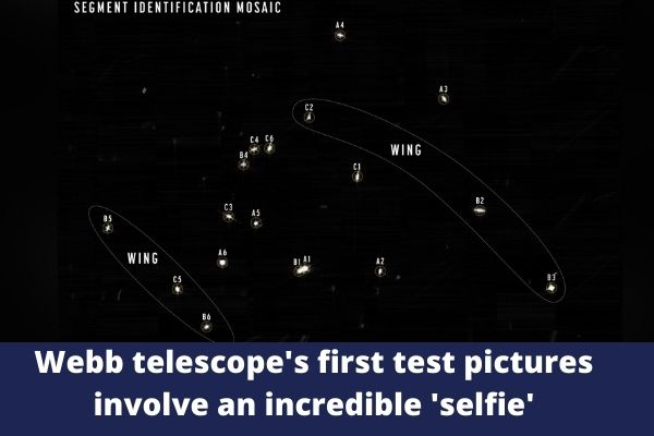 Webb telescope's first test pictures involve an incredible 'selfie'