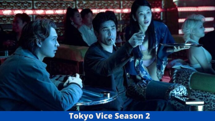 Tokyo Vice Season 2 Release Date Status Status