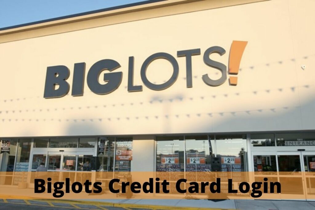 Biglots Credit Card Login