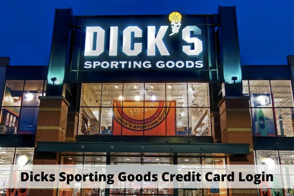 Dicks Sporting Goods Credit Card Login