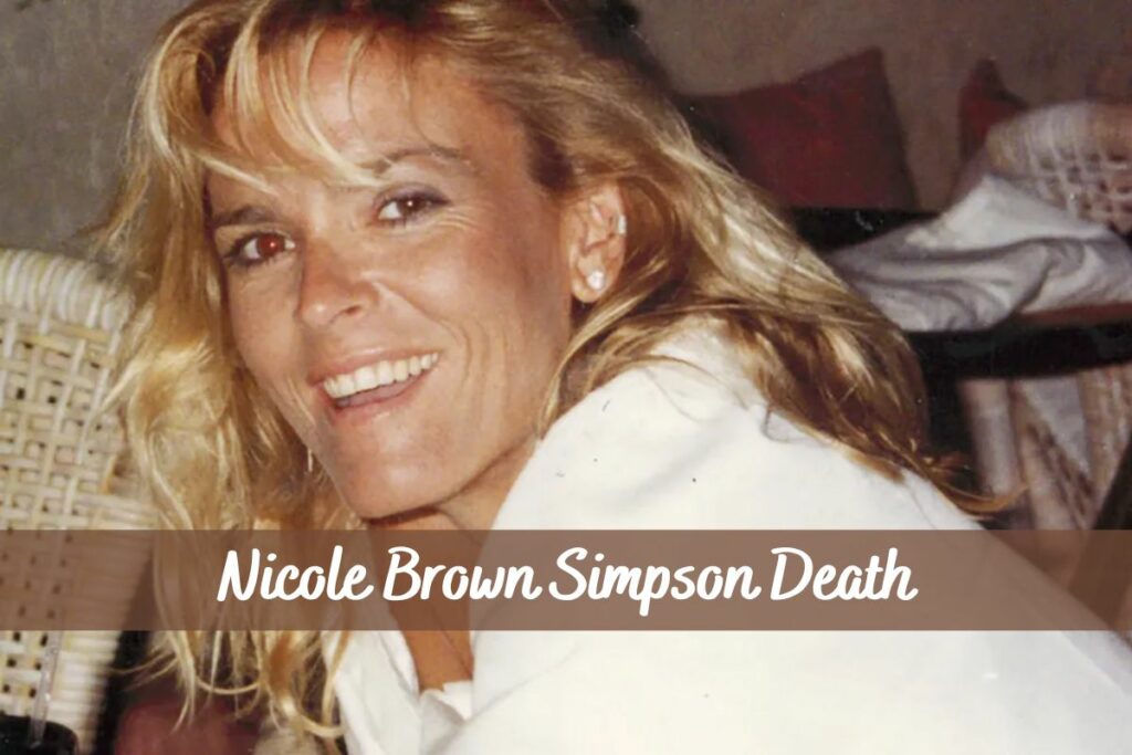 Nicole Brown Simpson Death