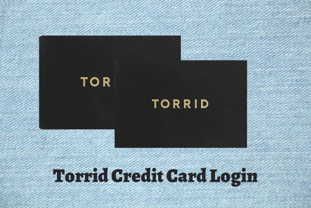 Torrid Credit Card Login
