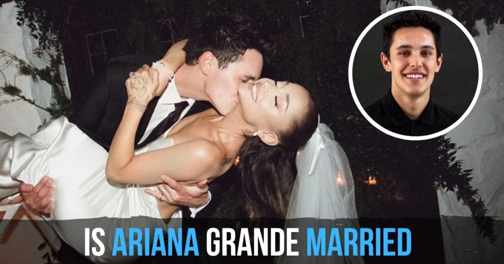 Is Ariana Grande Married