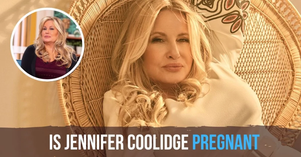 Is Jennifer Coolidge Pregnant