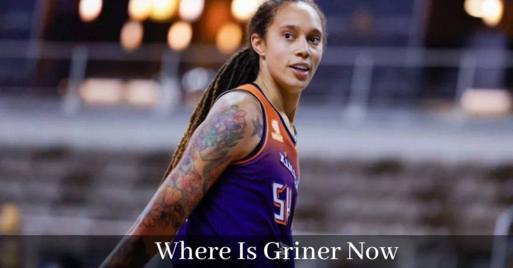 Where Is Griner Now