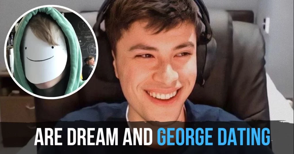 Are Dream And George Dating
