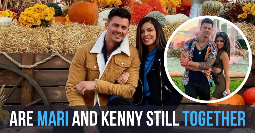Are Mari And Kenny Still Together