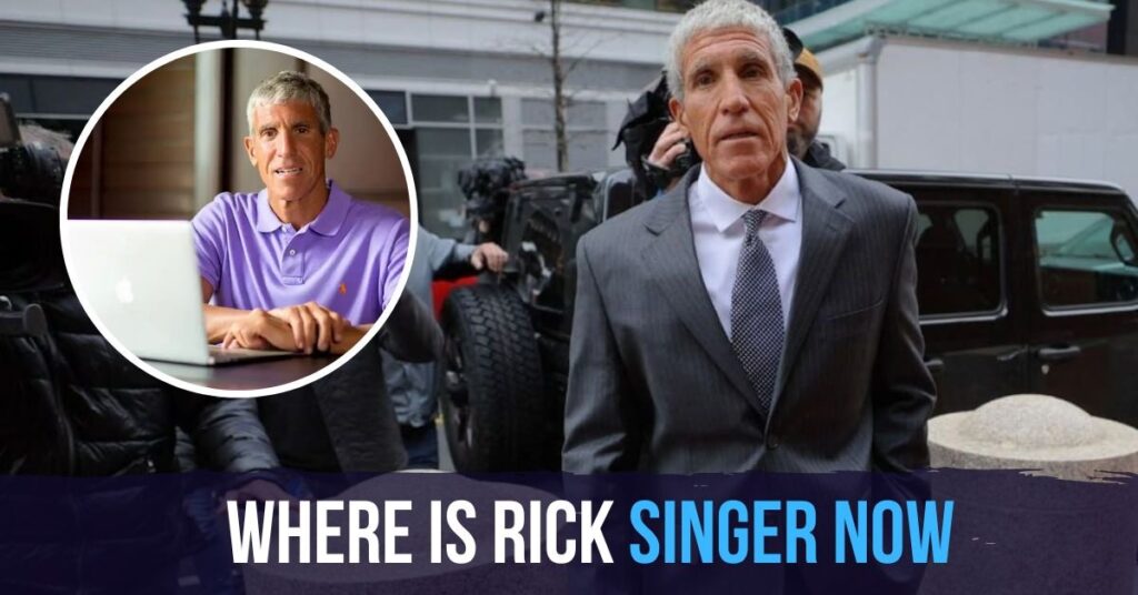Where Is Rick Singer Now