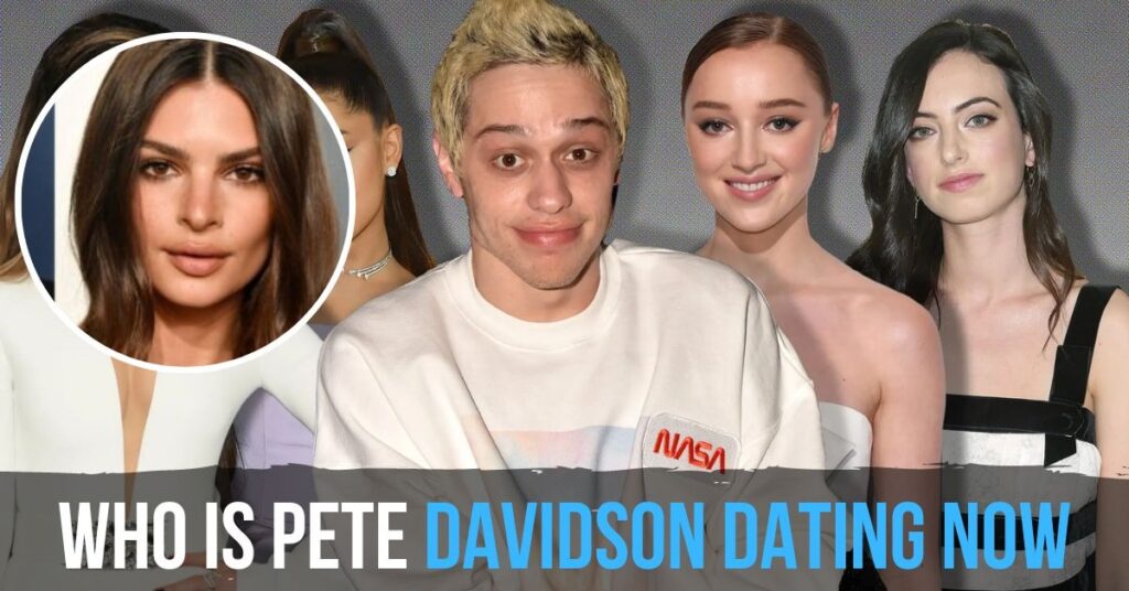 Who Is Pete Davidson Dating Now