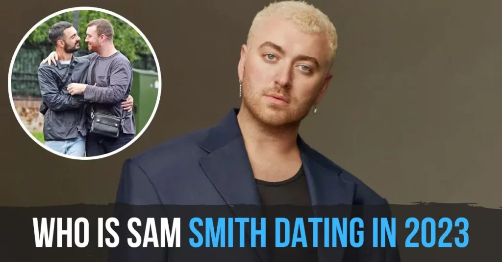 Sam Smith Dating