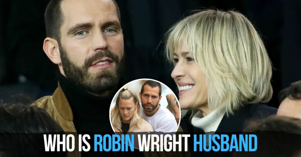 Robin Wright Husband