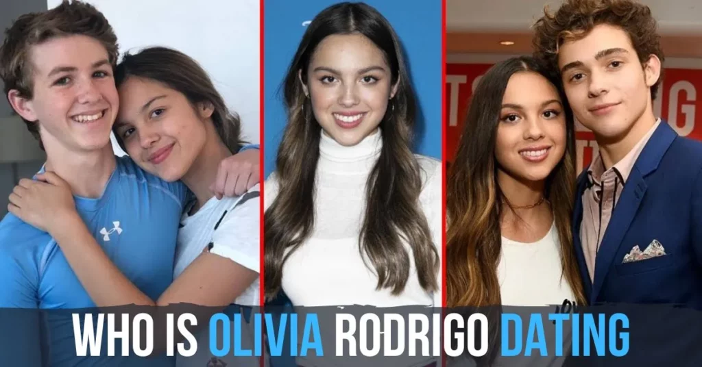 Who Is Olivia Rodrigo Dating