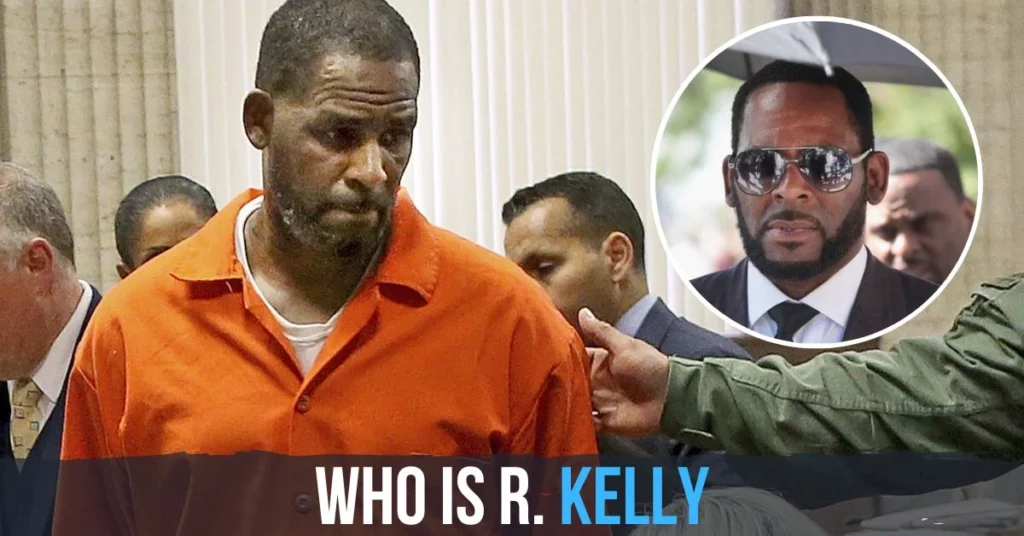 Who Is R. Kelly