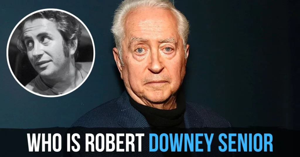 Robert Downey Senior