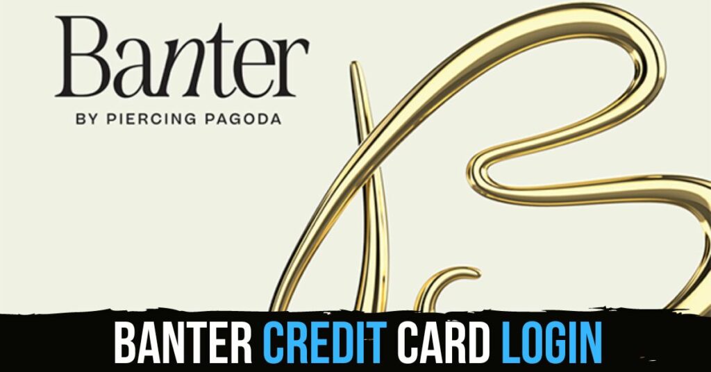 Banter Credit Card Login
