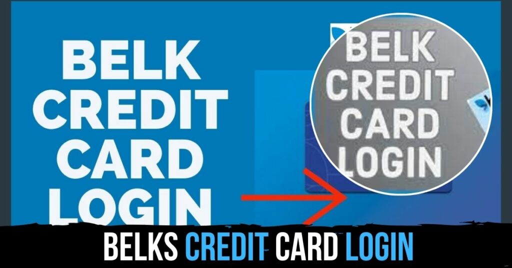 Belks Credit Card Login