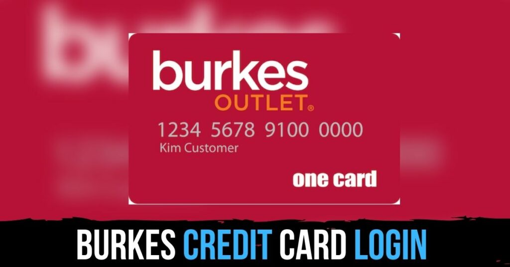 Burkes Credit Card Login