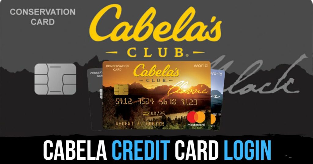 Cabela Credit Card Login