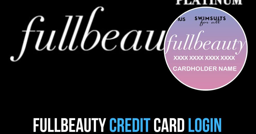 Fullbeauty Credit Card Login
