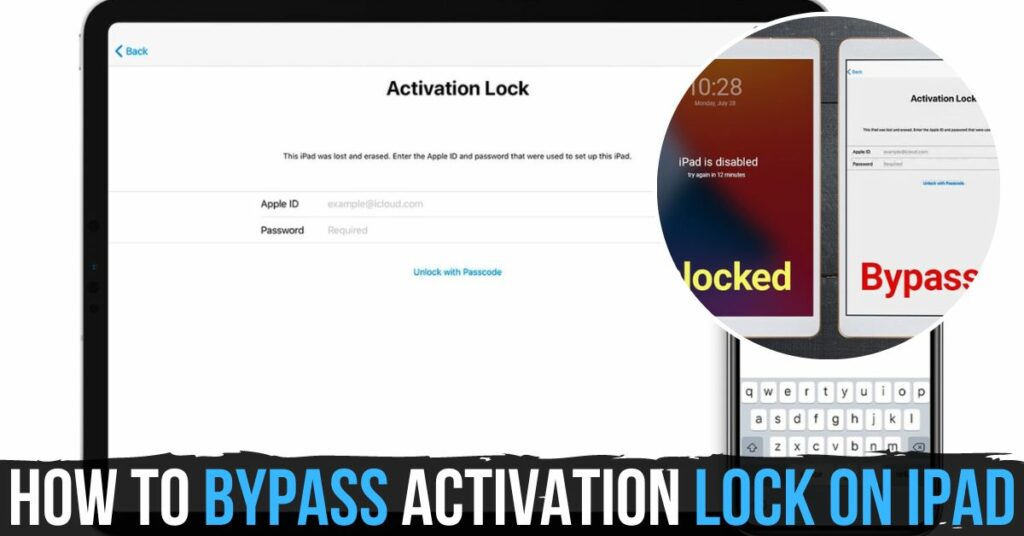 How to Bypass Activation Lock on iPad