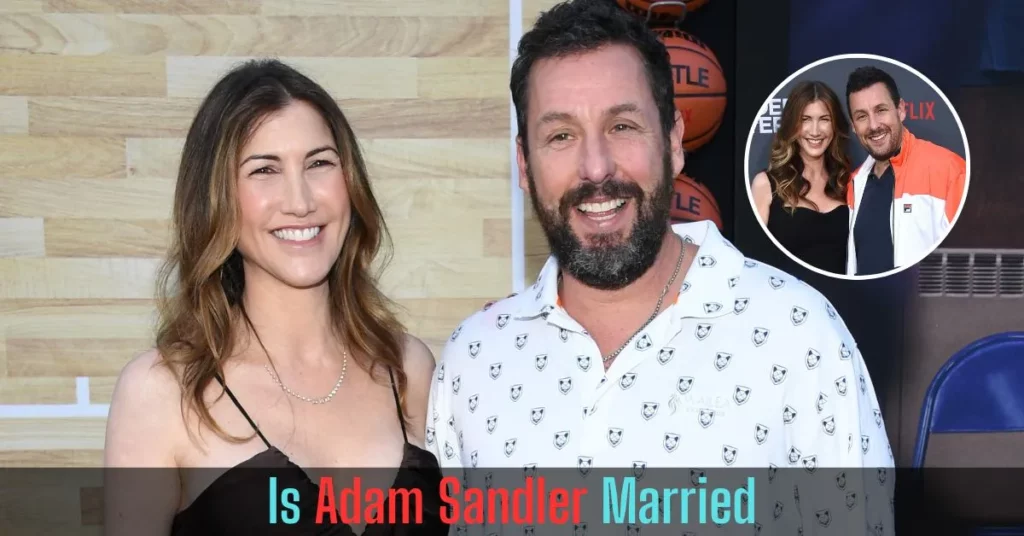 Is Adam Sandler Married