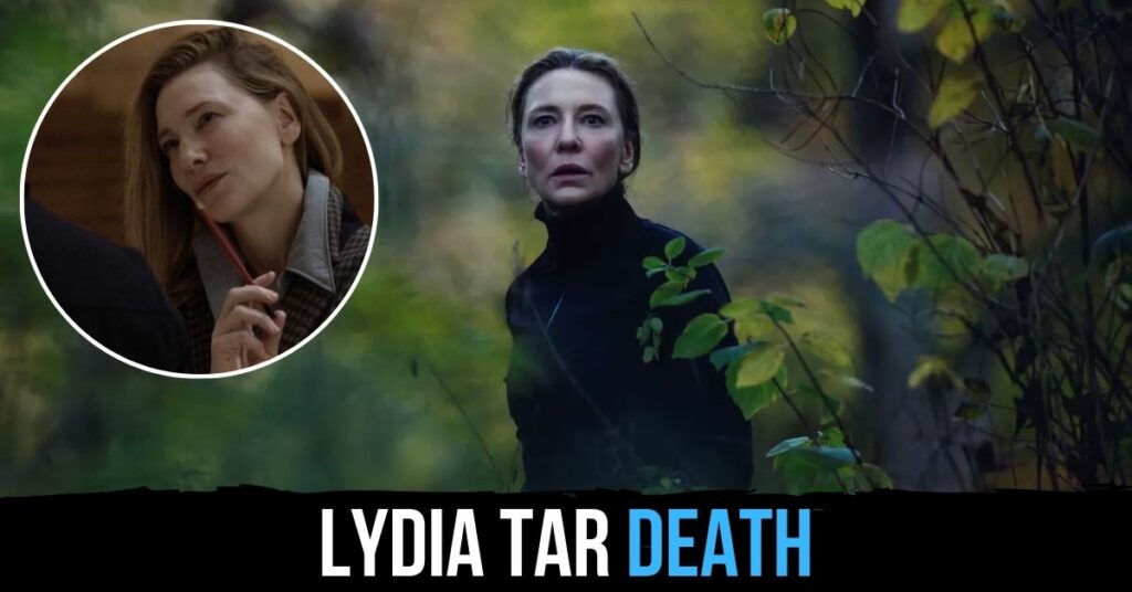 Lydia Tar Death