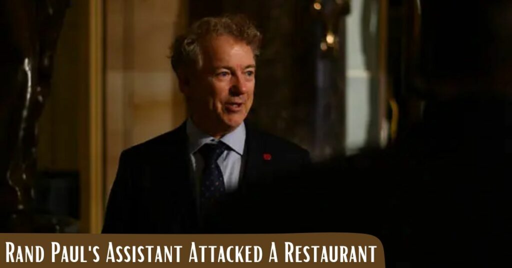 Rand Paul's Assistant Attacked A Restaurant