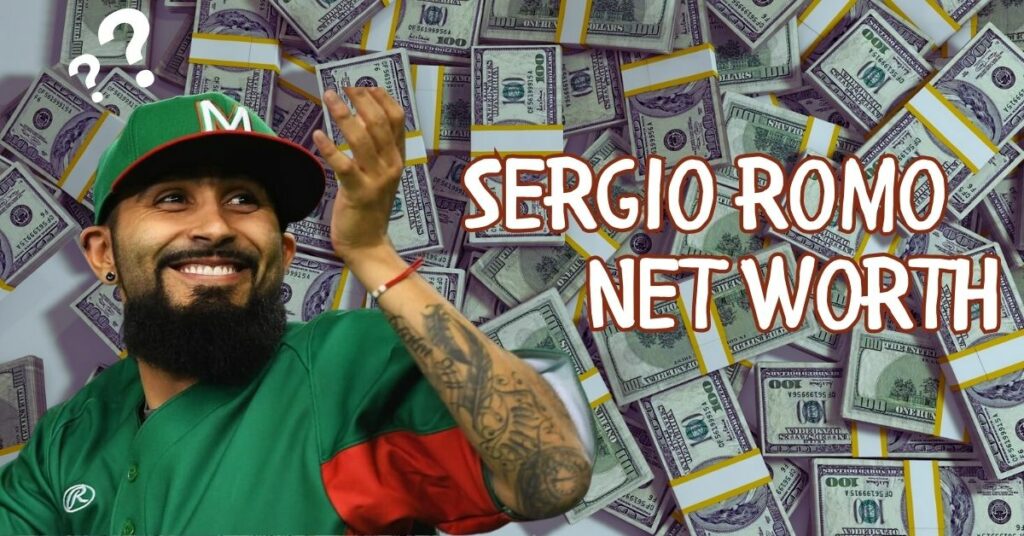 Sergio Romo Net Worth