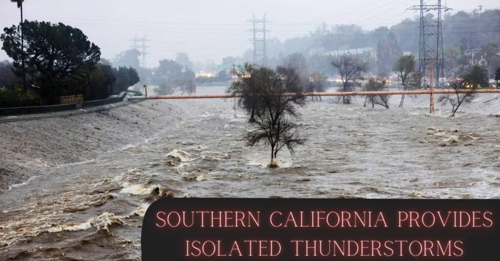 Southern California Provides Isolated Thunderstorms