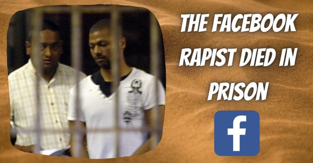 The Facebook Rapist Died In Prison