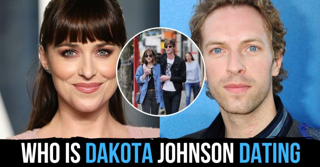 Who Is Dakota Johnson Dating