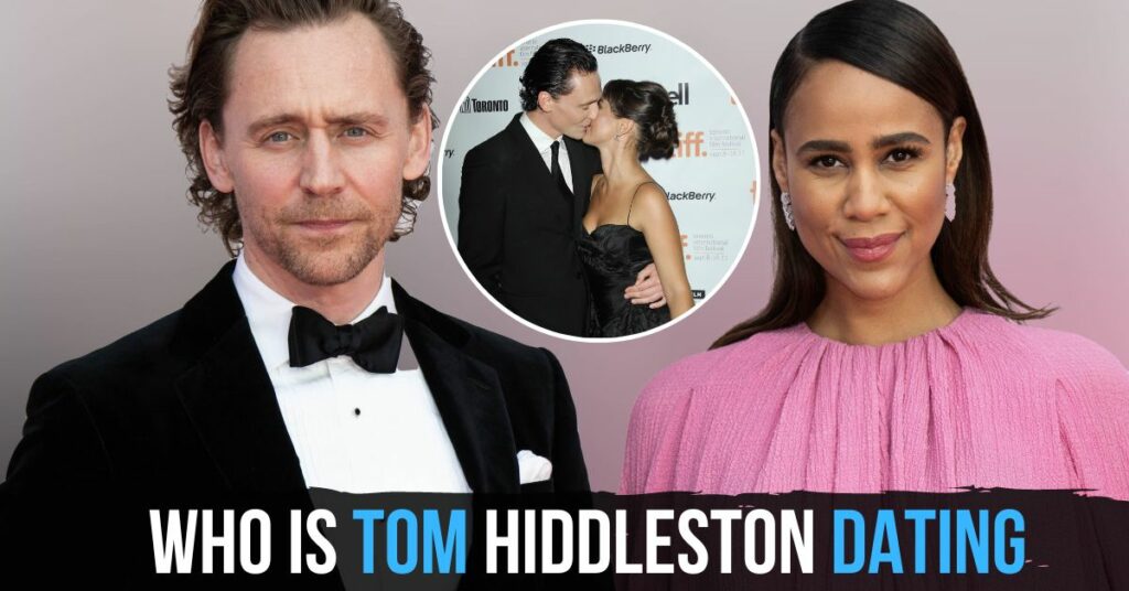 Who Is Tom Hiddleston Dating
