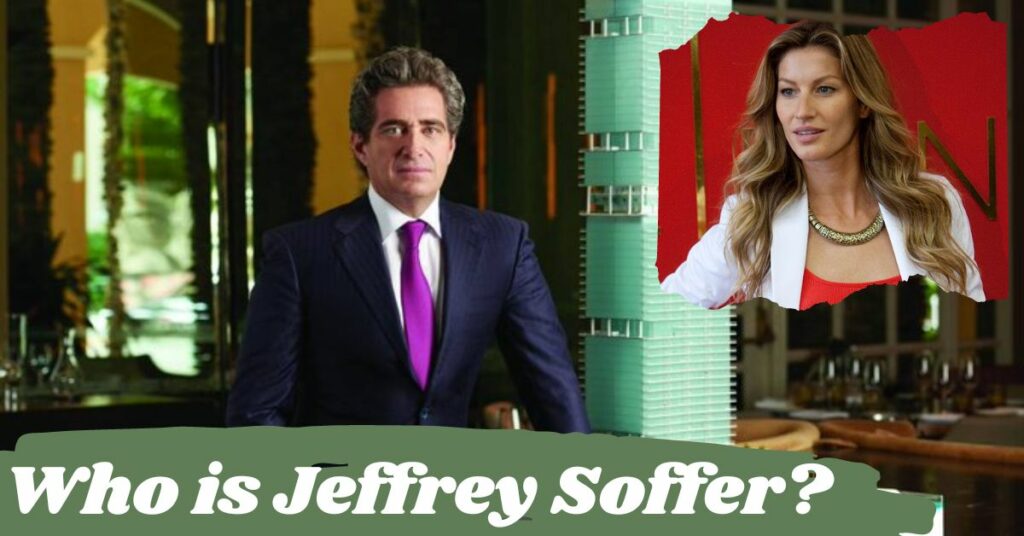 Who is jeffrey soffer