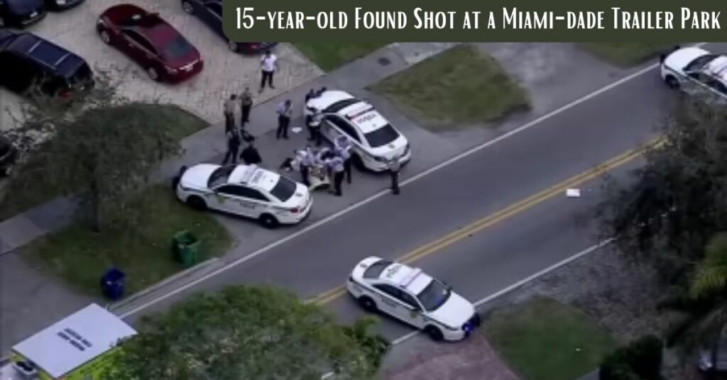 15-year-old Found Shot at a Miami-dade Trailer Park