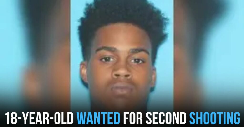 18-year-old Wanted for Second Shooting