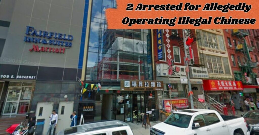 2 Arrested for Allegedly Operating Illegal Chinese