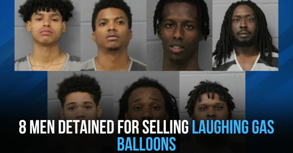 8 Men Detained for Selling Laughing Gas Balloons