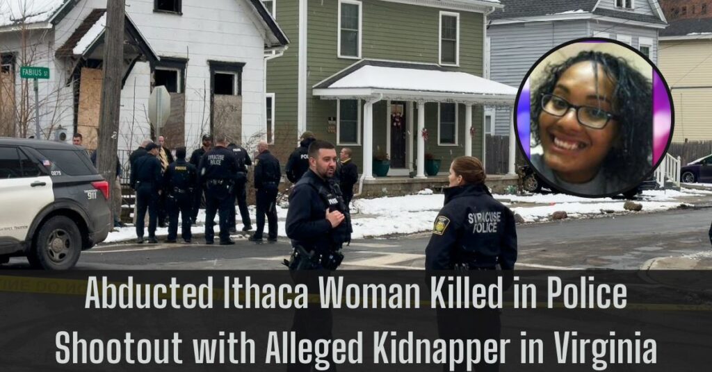 Abducted Ithaca Woman Killed in Police Shootout with Alleged Kidnapper in Virginia