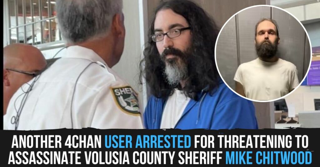 Another 4chan User Arrested for Threatening to Assassinate Volusia County Sheriff Mike Chitwood