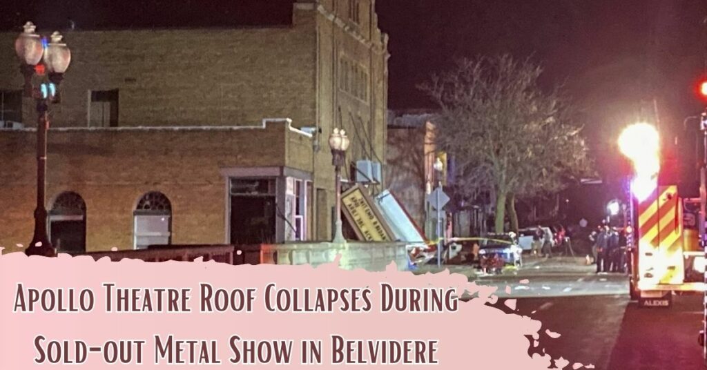 Apollo Theatre Roof Collapses During Sold-out Metal Show in Belvidere
