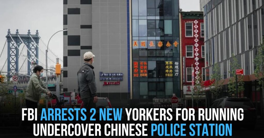 FBI Arrests 2 New Yorkers for Running Undercover Chinese Police Station