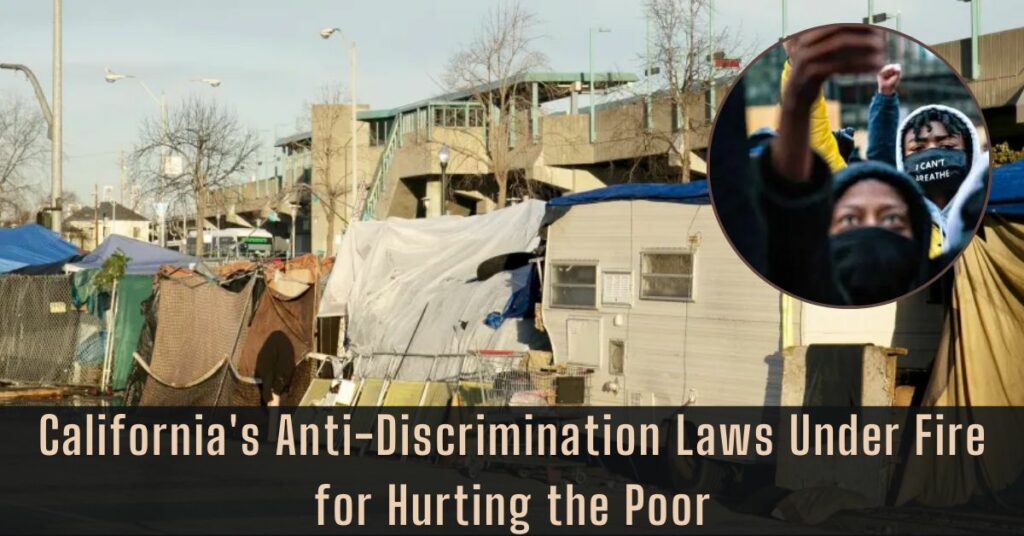 California's Anti-Discrimination Laws Under Fire for Hurting the Poor