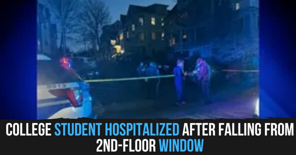 College Student Hospitalized After Falling From 2nd-floor Window