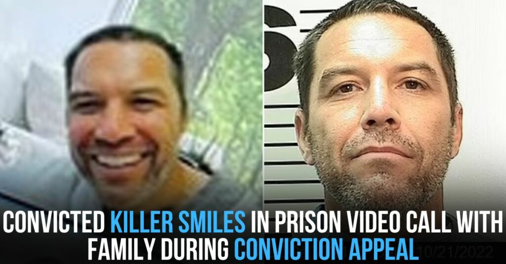Convicted Killer Smiles in Prison Video Call With Family During Conviction Appeal