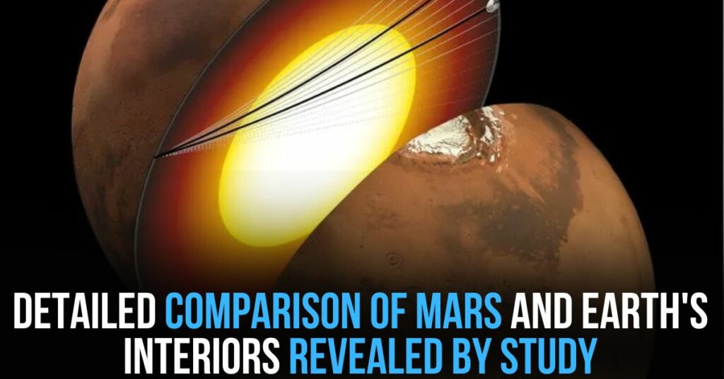Detailed Comparison of Mars and Earth's Interiors Revealed by Study