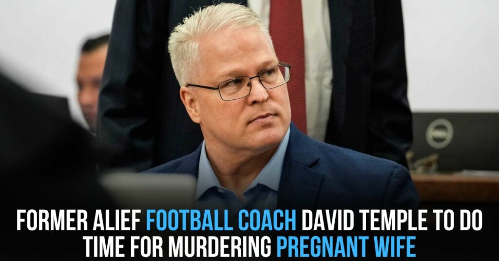 Former Alief Football Coach David Temple to Do Time for Murdering Pregnant Wife
