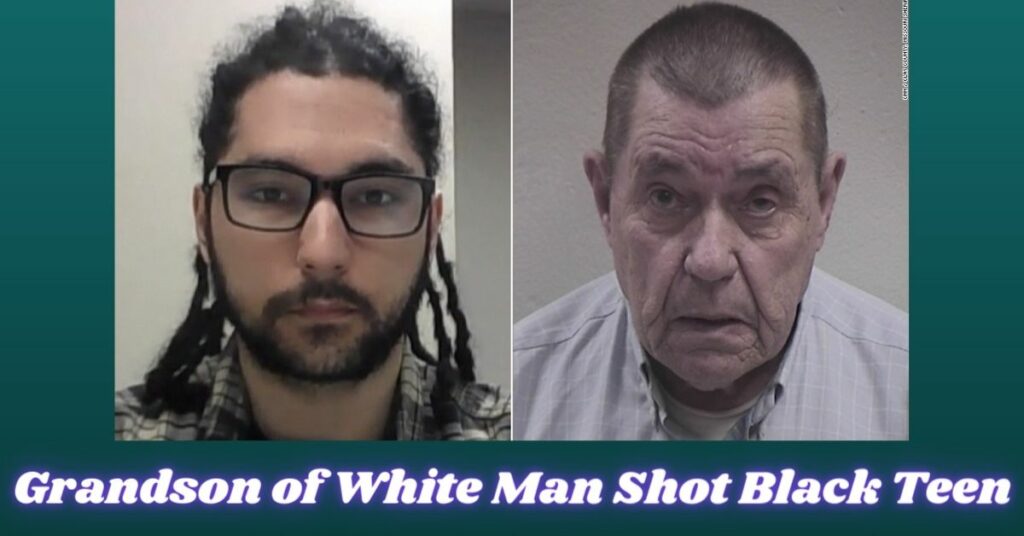 Grandson of White Man Shot Black Teen
